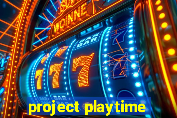 project playtime